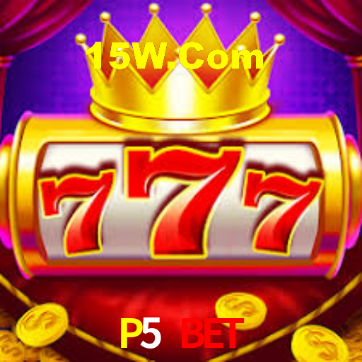 P5 Bet,P5Bet.Com